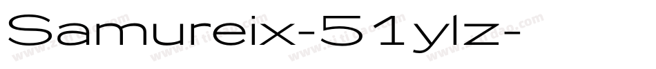 Samureix-51ylz字体转换