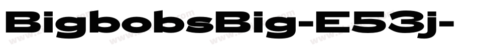 BigbobsBig-E53j字体转换