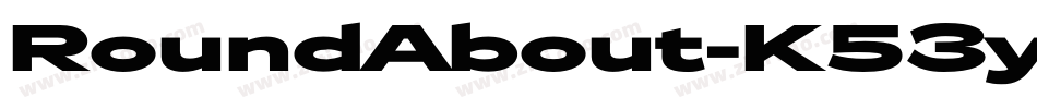 RoundAbout-K53y字体转换