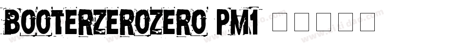 BooterZeroZero-pM1字体转换