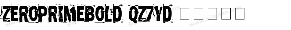 ZeroPrimeBold-qZ7Yd字体转换