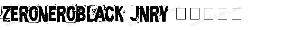 ZeroneroBlack-jnry字体转换