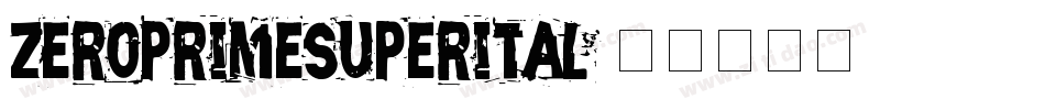 zeroprimesuperital字体转换