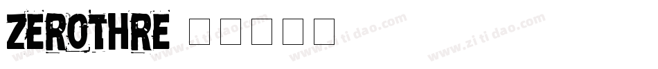 zerothre字体转换