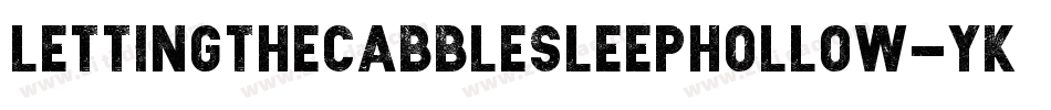 LettingTheCabbleSleepHollow-yKMY字体转换