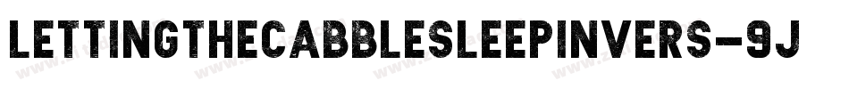 LettingTheCabbleSleepInvers-9JwK字体转换