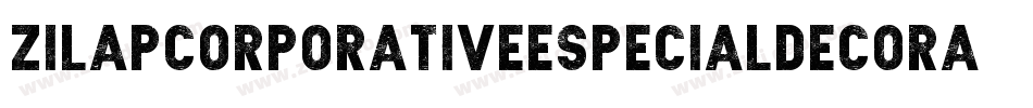 ZilapCorporativeEspecialDecorative-78mD字体转换