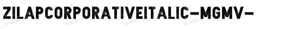 ZilapCorporativeItalic-mGmv字体转换