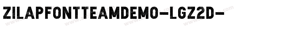 ZilapFontTeamDemo-lgZ2D字体转换