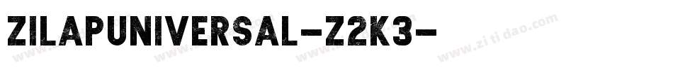 ZilapUniversal-z2K3字体转换