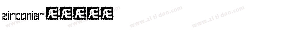 zirconia字体转换