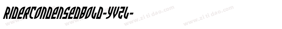 RiderCondensedBold-YVZL字体转换