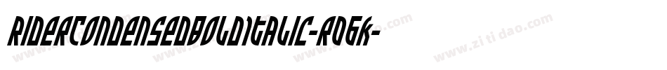 RiderCondensedBoldItalic-r06K字体转换