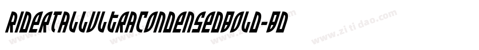 RiderTallUltraCondensedBold-Bd8w字体转换
