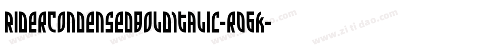 RiderCondensedBoldItalic-r06K字体转换