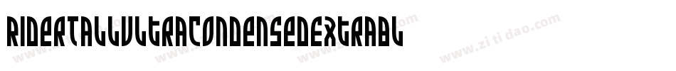 RiderTallUltraCondensedExtrablackItalic-r06B字体转换 RiderTallUltraCondensedExtrablackItalic-r06B字体转换