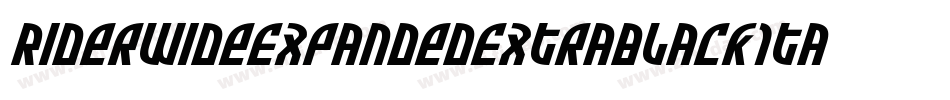 RiderWideExpandedExtrablackItalic-7Yx4字体转换 RiderWideExpandedExtrablackItalic-7Yx4字体转换