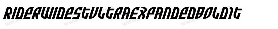 RiderWidestUltraExpandedBoldItalic-LRg3字体转换 RiderWidestUltraExpandedBoldItalic-LRg3字体转换