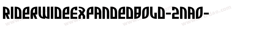 RiderWideExpandedBold-2nao字体转换 RiderWideExpandedBold-2nao字体转换