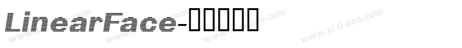 LinearFace字体转换