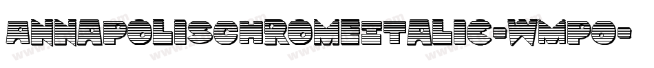 AnnapolisChromeItalic-WMpO字体转换