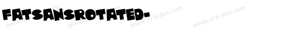 FatsansRotated字体转换