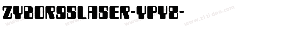 ZyborgsLaser-Ypy8字体转换