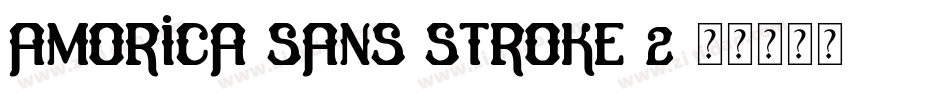 AMORICA-SANS-Stroke-2字体转换