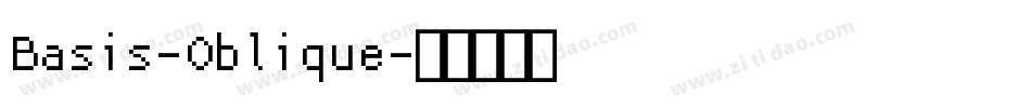 Basis-Oblique字体转换