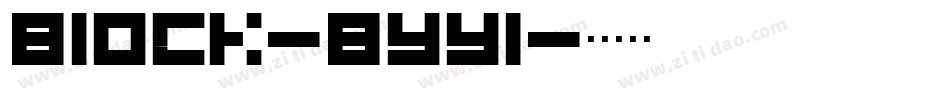 Block-Byyl字体转换