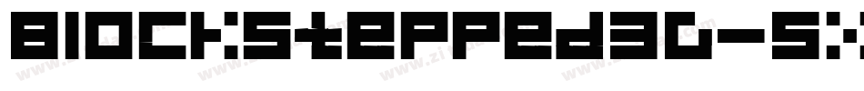 Blockstepped3D-5Xa8字体转换