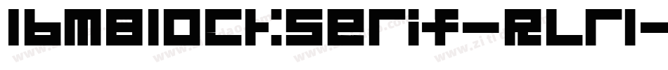 IbmBlockSerif-RLrl字体转换