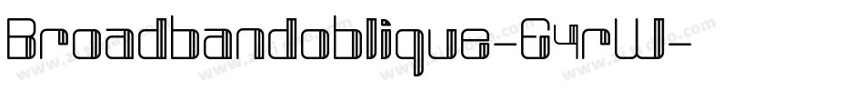 Broadbandoblique-E4rW字体转换