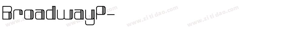 BroadwayP字体转换