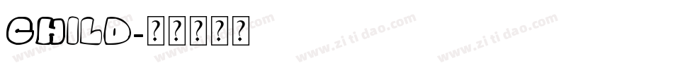 CHILD字体转换