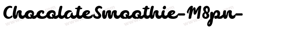 ChocolateSmoothie-M8pn字体转换