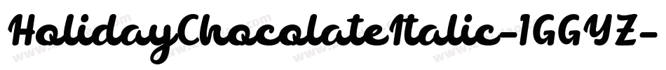 HolidayChocolateItalic-1GGYZ字体转换