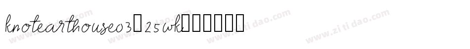 Knotearthouse03-25WK字体转换