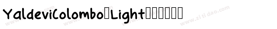 YaldeviColombo-Light字体转换