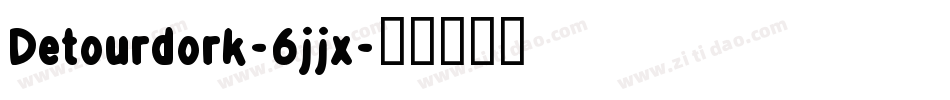 Detourdork-6jjx字体转换