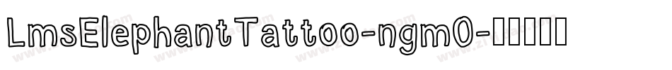 LmsElephantTattoo-ngm0字体转换
