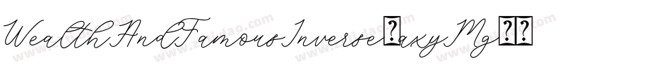 WealthAndFamousInverse-axyMg字体转换