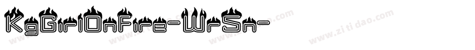 KgGirlOnFire-Wr5n字体转换 KgGirlOnFire-Wr5n字体转换