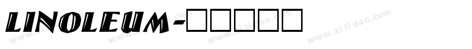 Linoleum字体转换