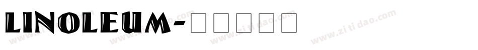 Linoleum字体转换