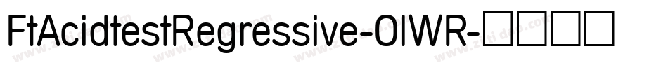 FtAcidtestRegressive-0lWR字体转换