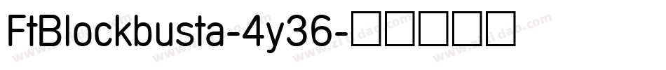 FtBlockbusta-4y36字体转换