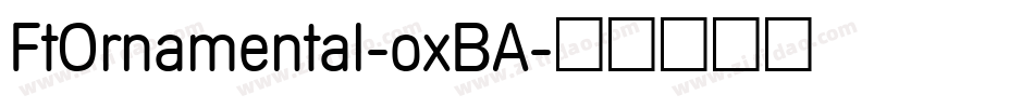 FtOrnamental-oxBA字体转换