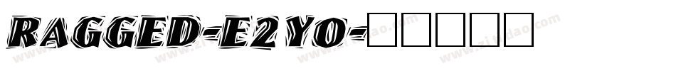 Ragged-e2yO字体转换