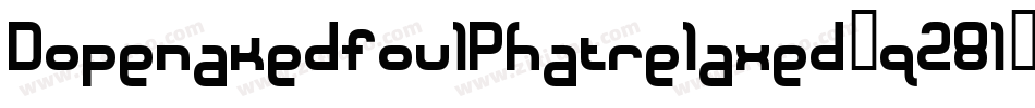 DopenakedfoulPhatrelaxed-q28l字体转换
